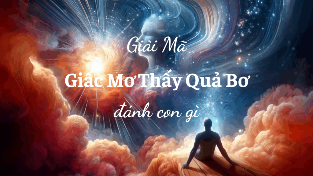 Giải đáp mơ thấy quả bơ đánh con gì và tìm ra con số lô đề tương ứng với những điềm báo quý giá này.