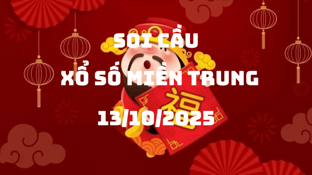 Soi cầu Rồng Bạch Kim 888 xổ số Miền Trung ngày 13/10/2025